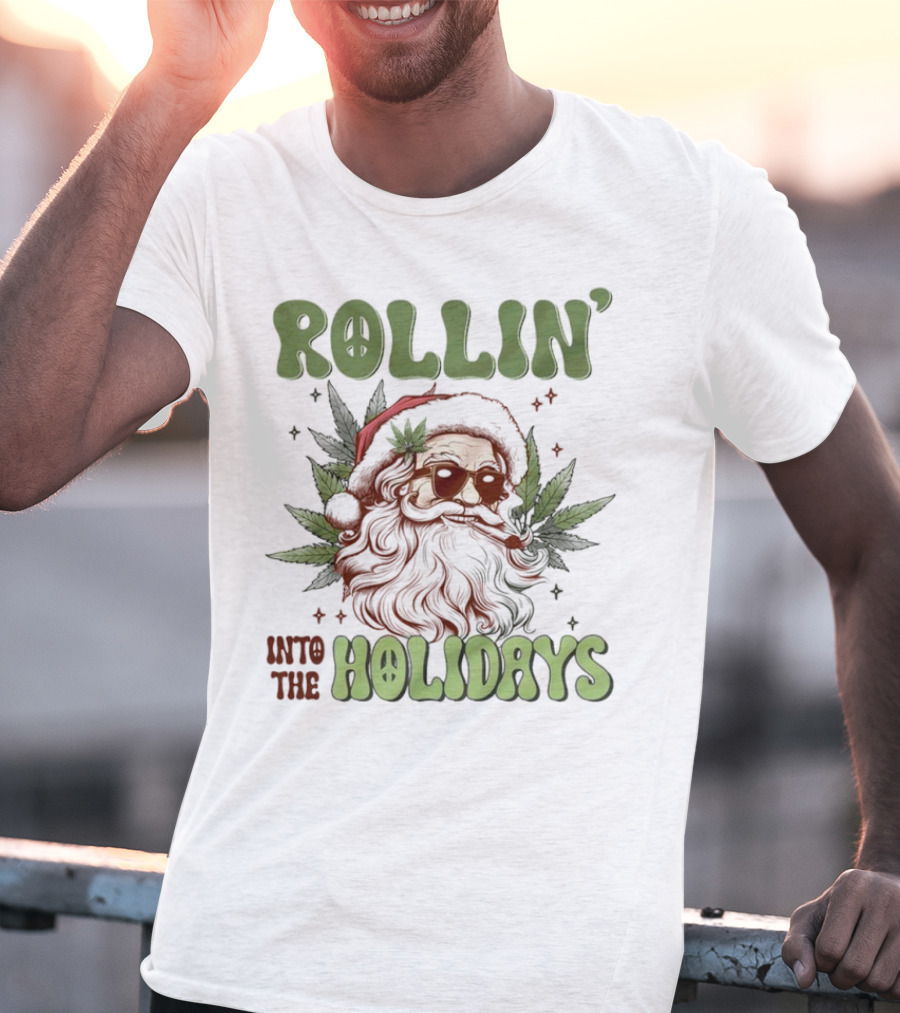 Rollin' Into The Holidays Santa Weed Christmas T-Shirt
