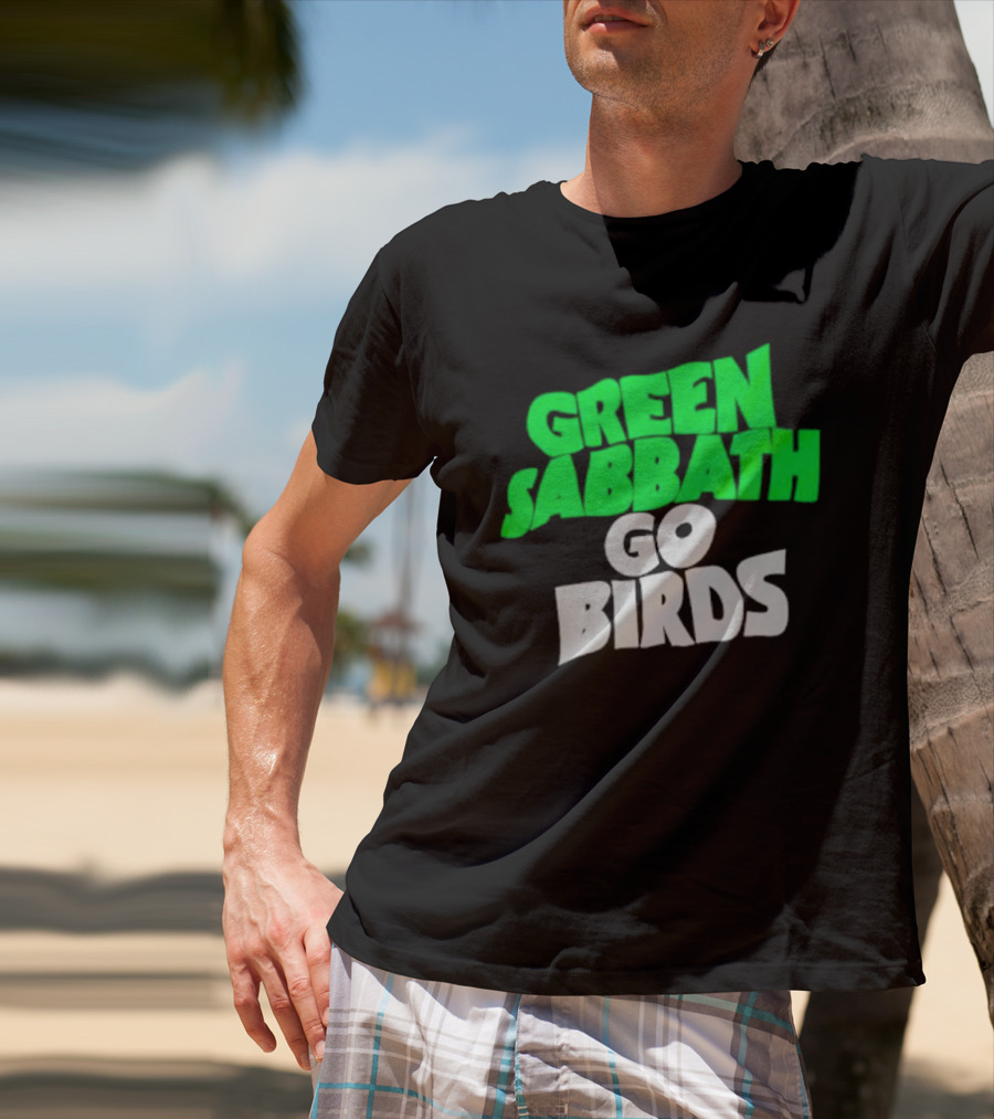 Green Sabbath Go Birds Sports Fan T-Shirt