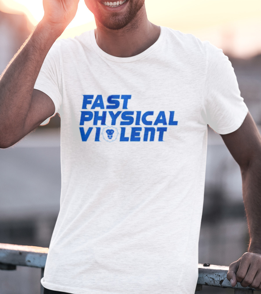 Fast Physical Violent Detroit Lions Blue T-Shirt