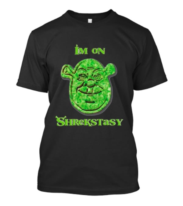I'm On Shrekstasy Face Green T-Shirt