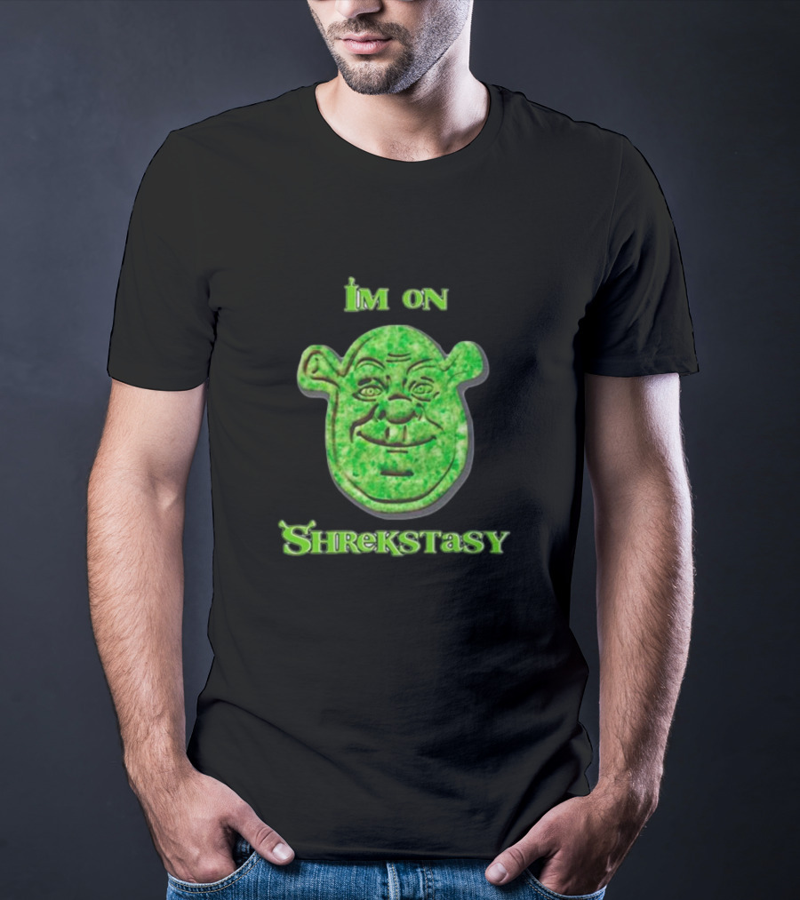 I'm On Shrekstasy Face Green T-Shirt