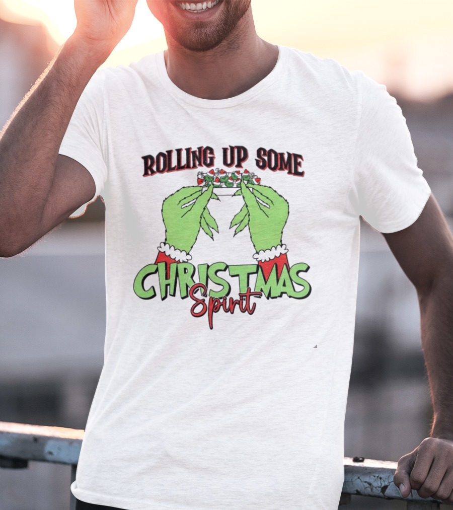 Rolling Up Some Christmas Spirit Grinch's Hands Festive Vibe T-Shirt