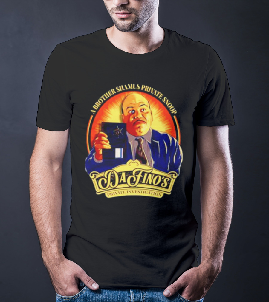 A Brother Shamus Private Snoop DaFino's Private Investigation Badge T-Shirt