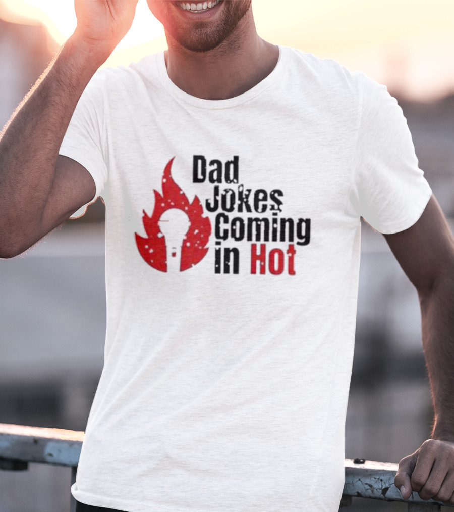Dad Jokes Coming In Hot With Red Microphone Flame T-Shirt
