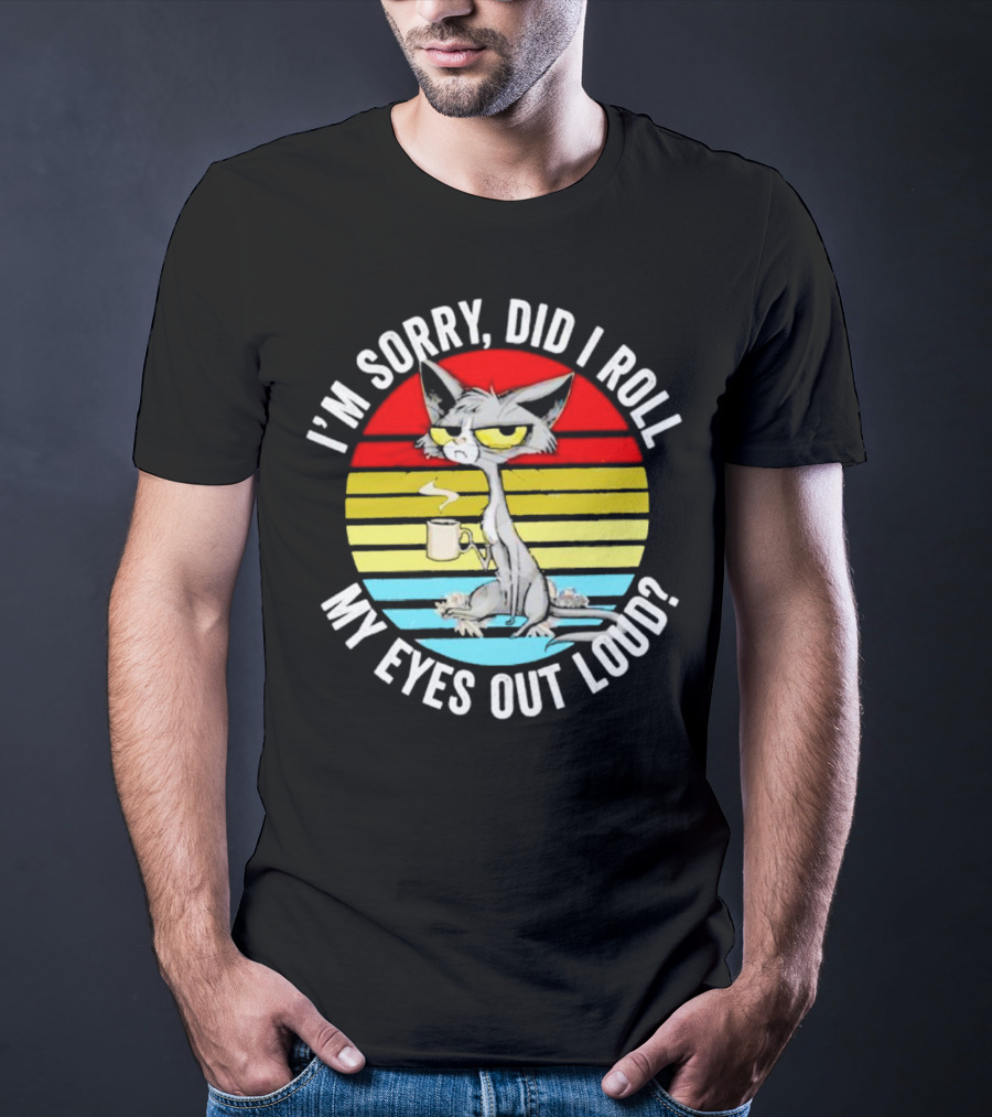 I'm Sorry Did I Roll My Eyes Out Loud Cat Retro Vintage Style Stripe T-Shirt