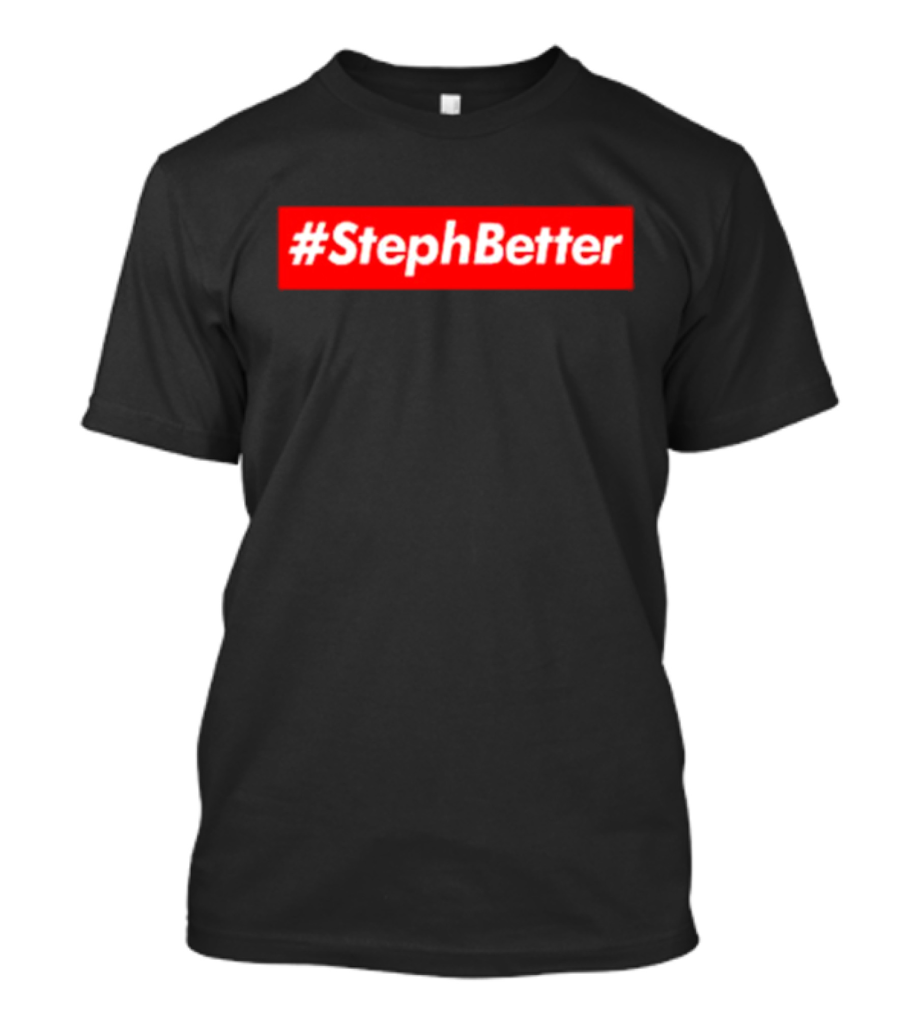 Golden State Warriors #StephBetter T-Shirt