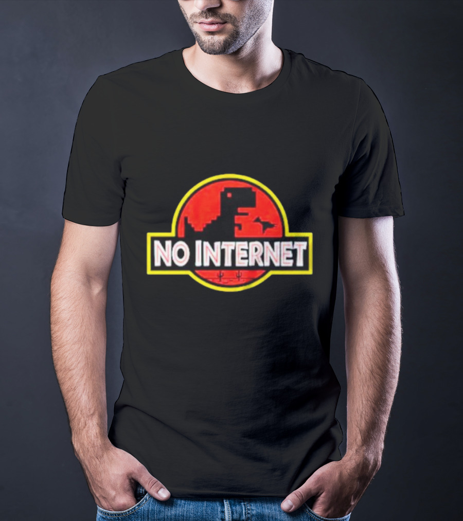No Internet Dinosaur Jurassic Park T-Shirt