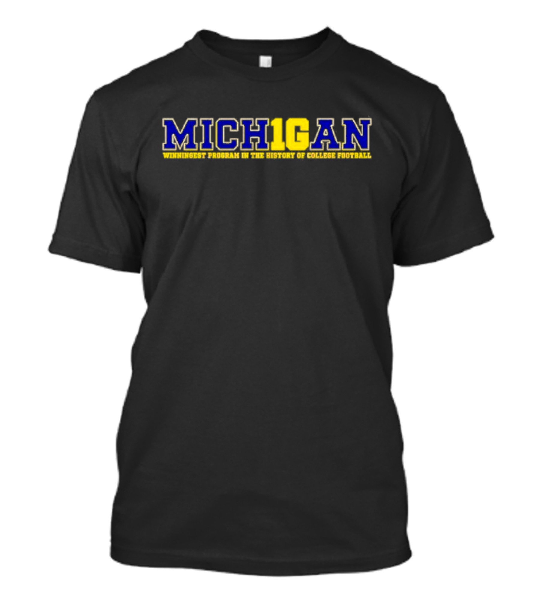 MICH1GAN Winningest Program In The History Of College Football T-Shirt