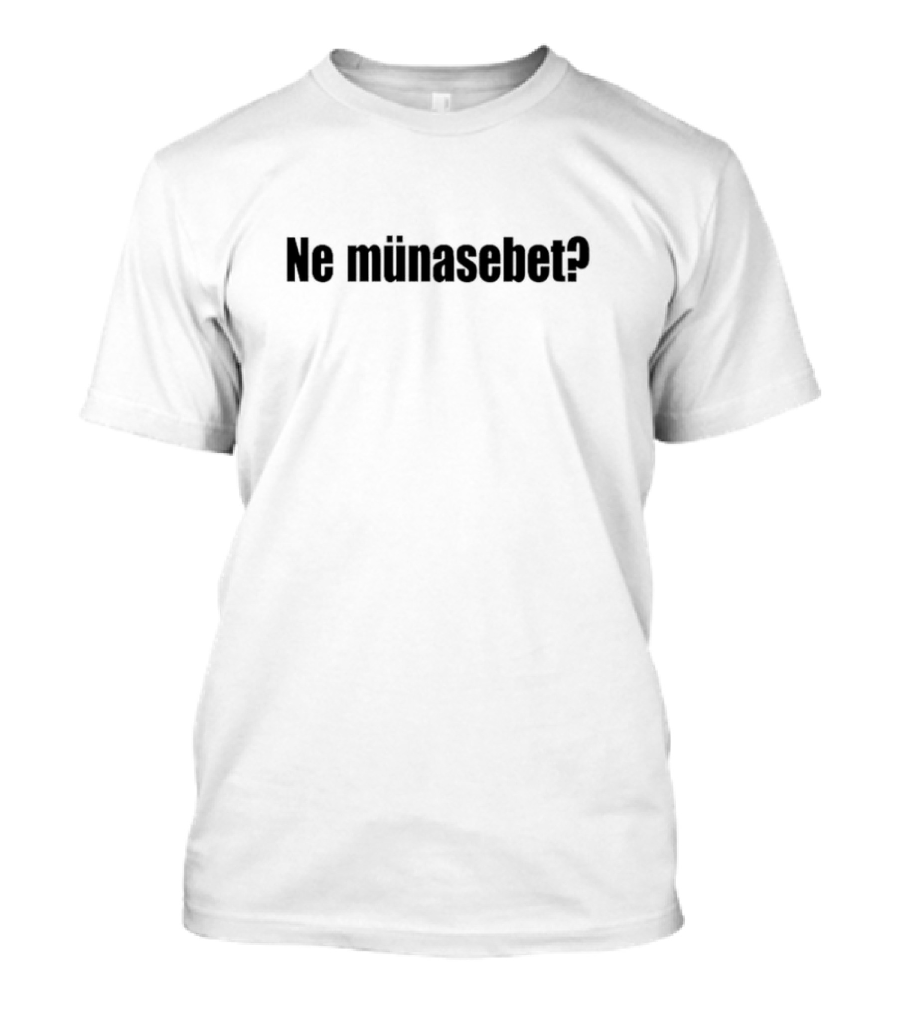 Ne Münasebet Question T-Shirt