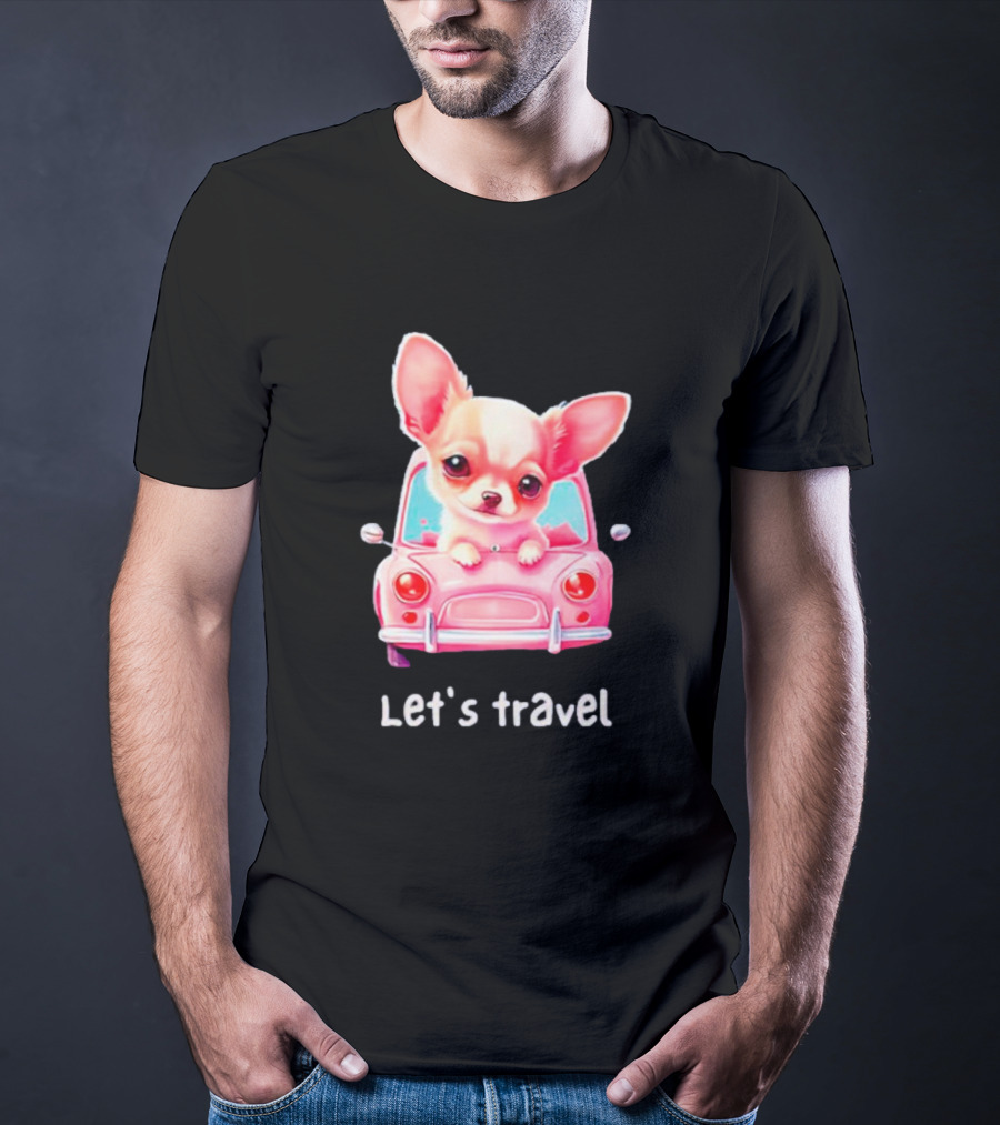 Let's Travel Chihuahua In Pink Car Adventure T-Shirt