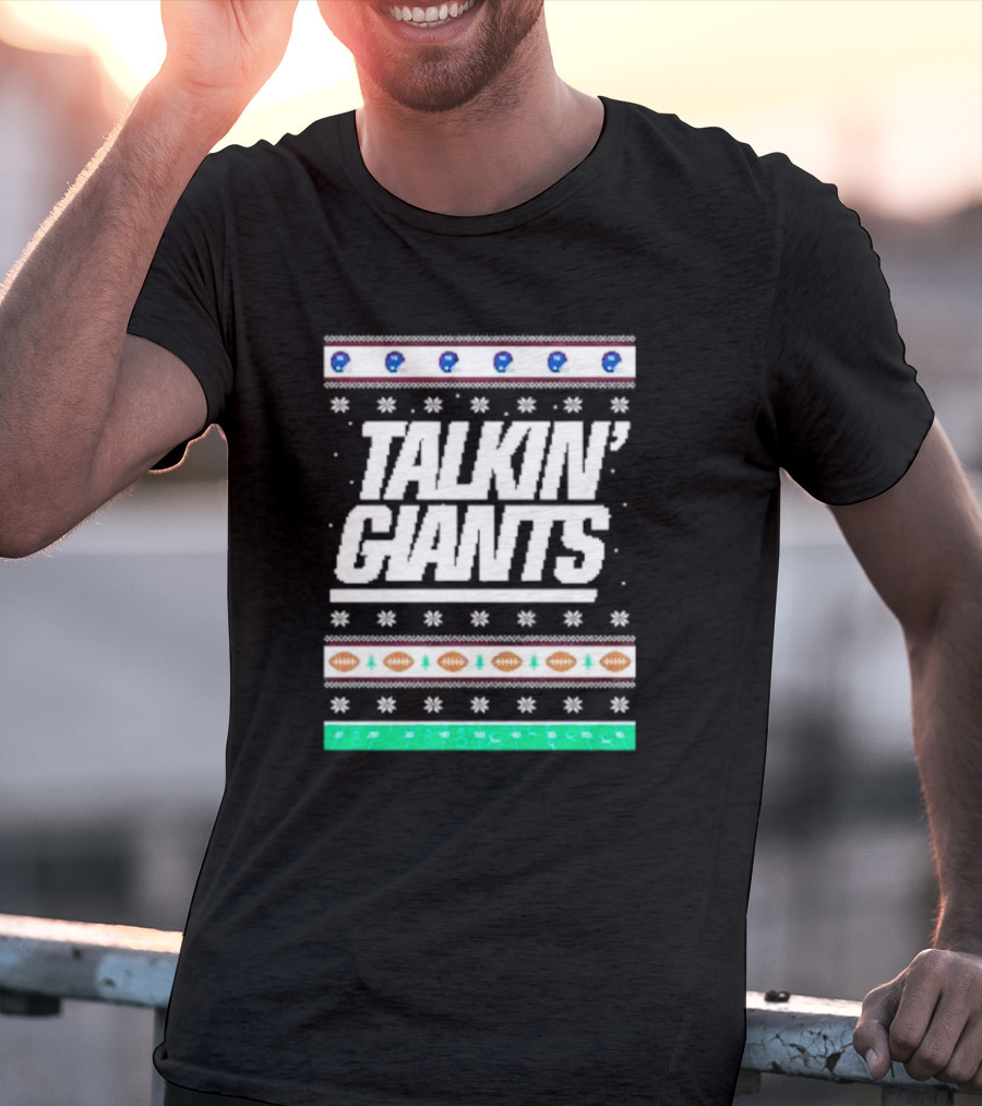 Talkin’ Giants Ugly Christmas Sweater Football T-Shirt