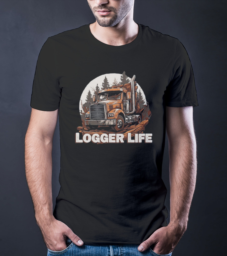 Logger Life Truck In The Woods T-Shirt