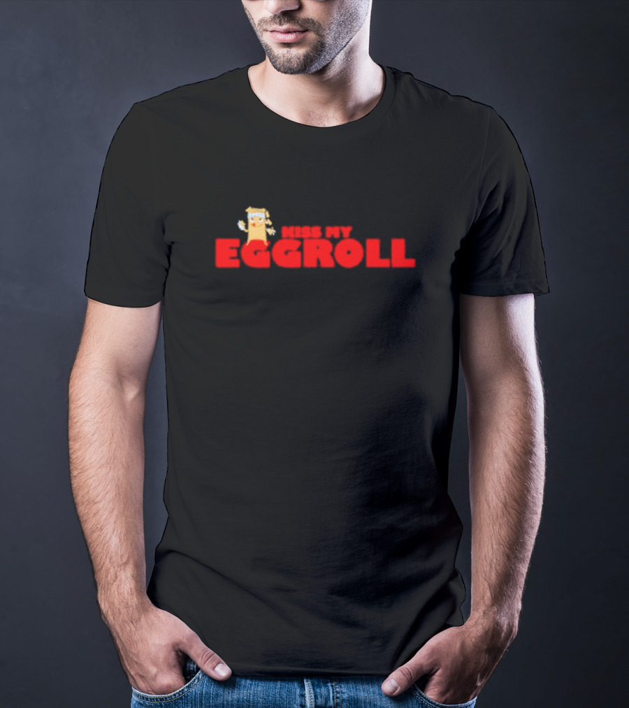Kiss My Eggroll Cartoon Eggroll Character T-Shirt