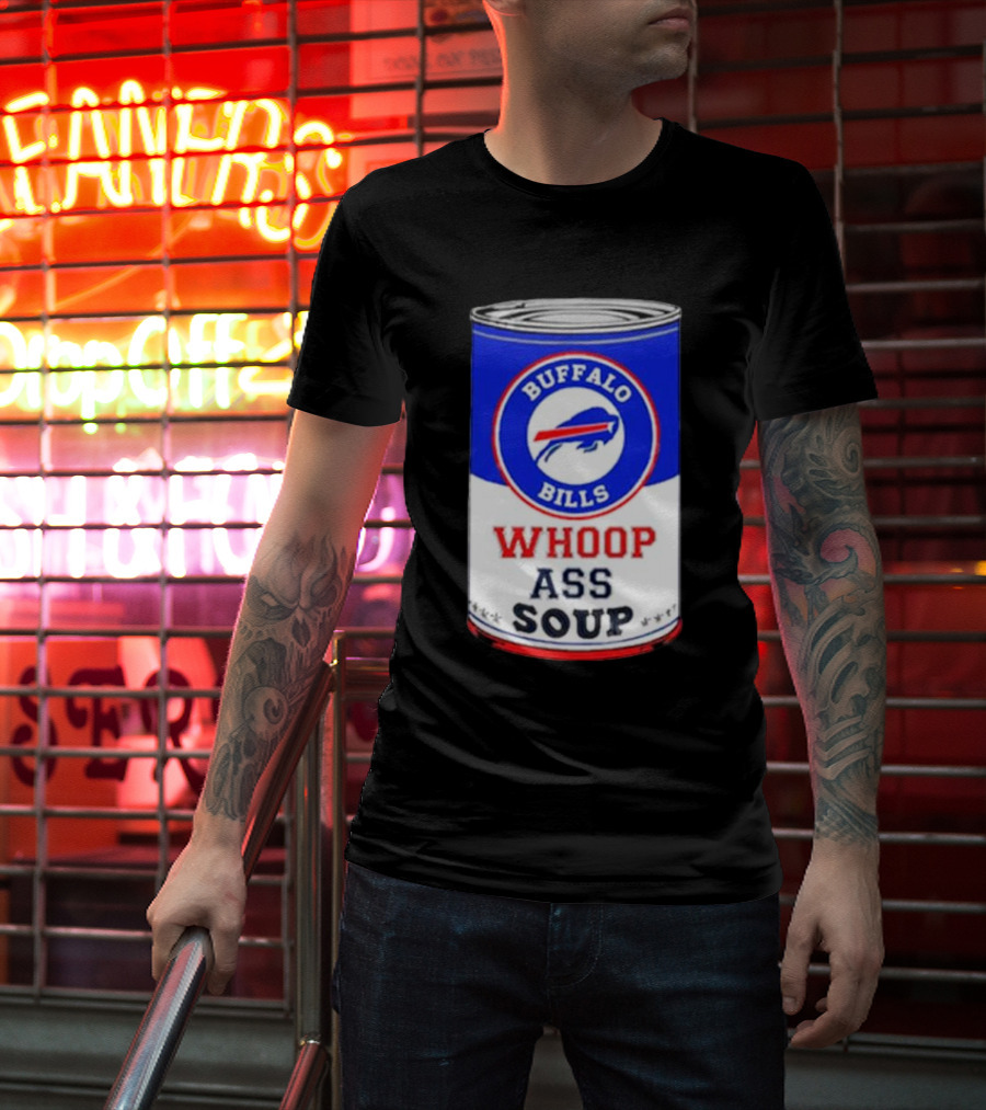 Buffalo Bills Whoop Ass Soup Can T-Shirt