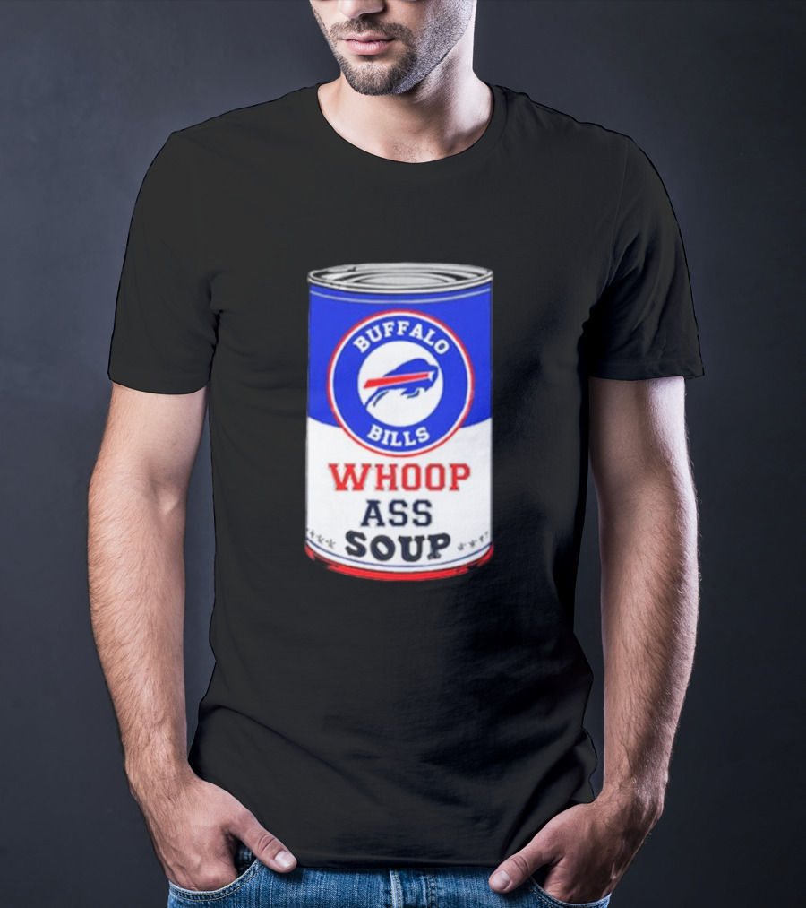 Buffalo Bills Whoop Ass Soup Can T-Shirt
