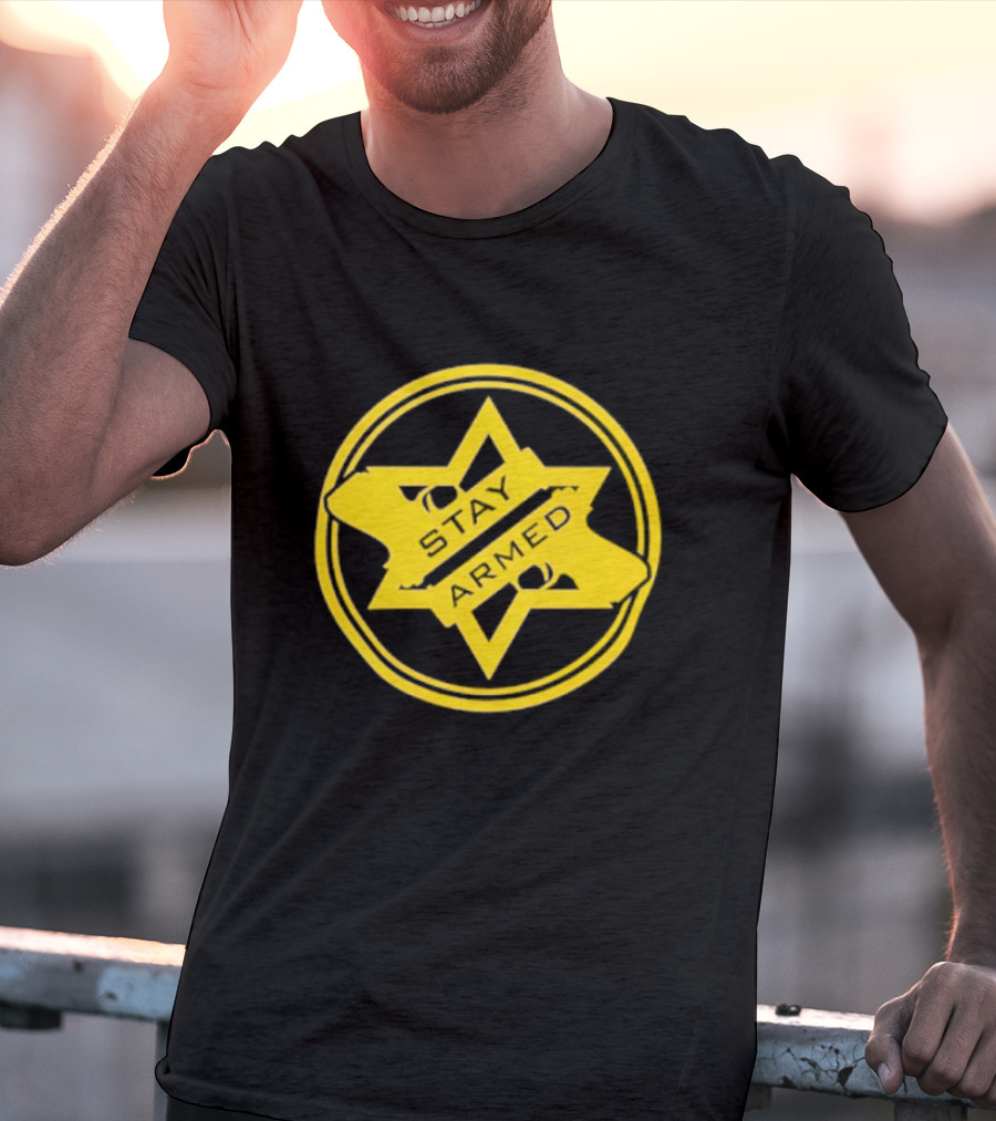 Stay Armed Star Badge With Pistol T-Shirt