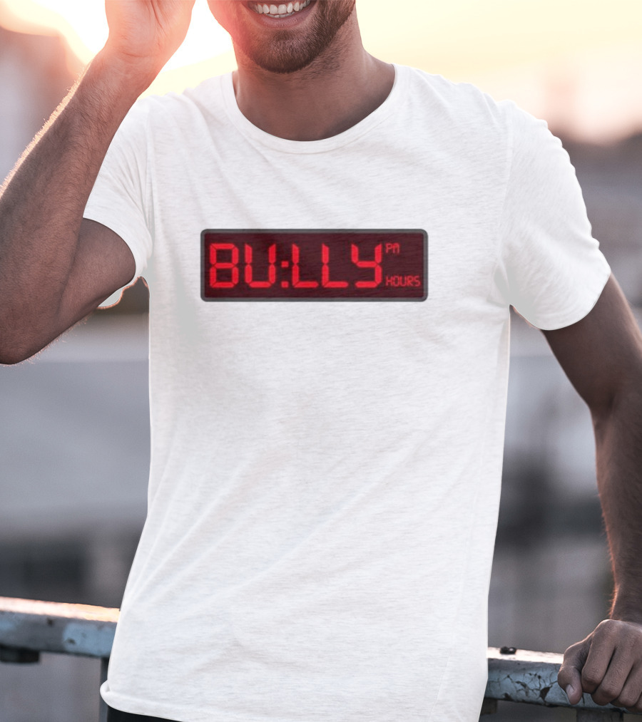 Bully PM Hours Digital Clock T-Shirt