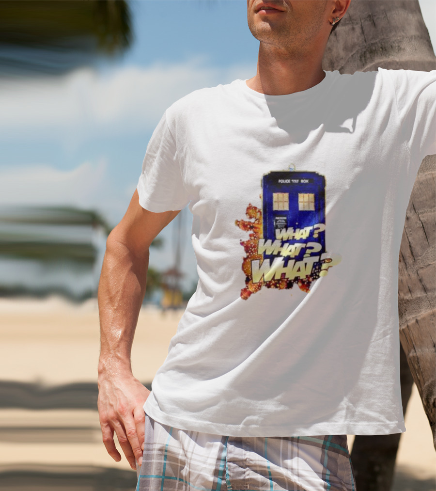 Police Public Call Box What What What TARDIS Doctor Who T-Shirt
