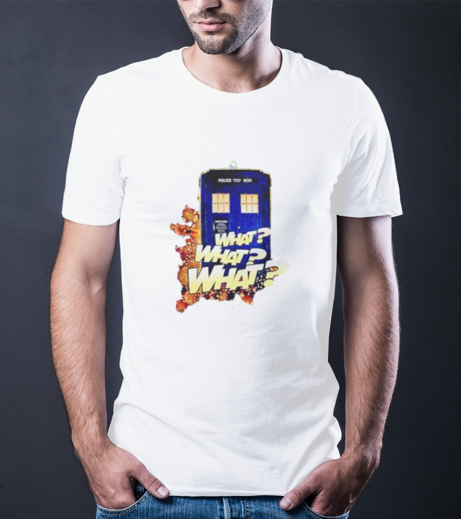 Police Public Call Box What What What TARDIS Doctor Who T-Shirt