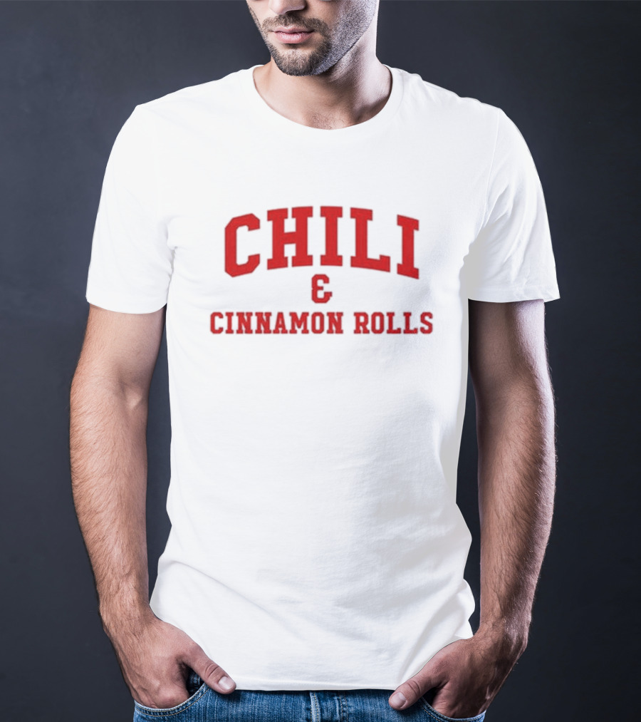 CHILI And CINNAMON ROLLS T-Shirt