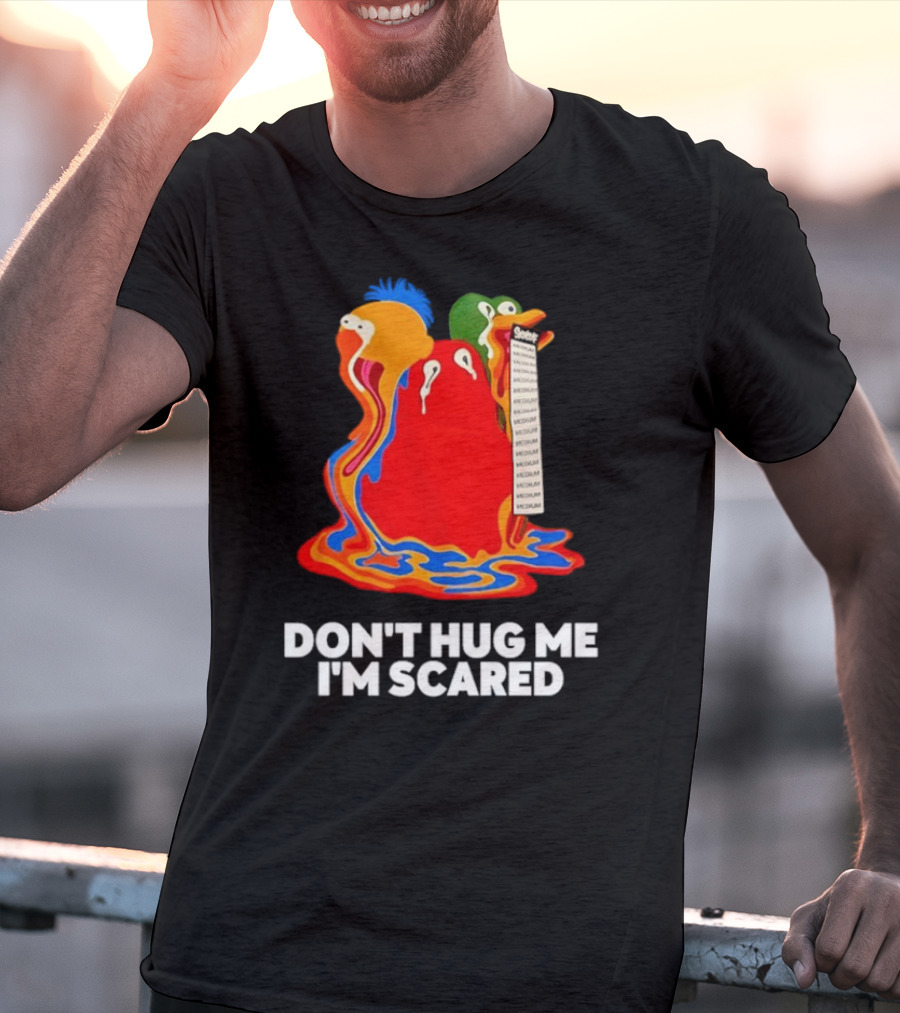 Don't Hug Me I'm Scared Melting Characters With Medium Tag T-Shirt