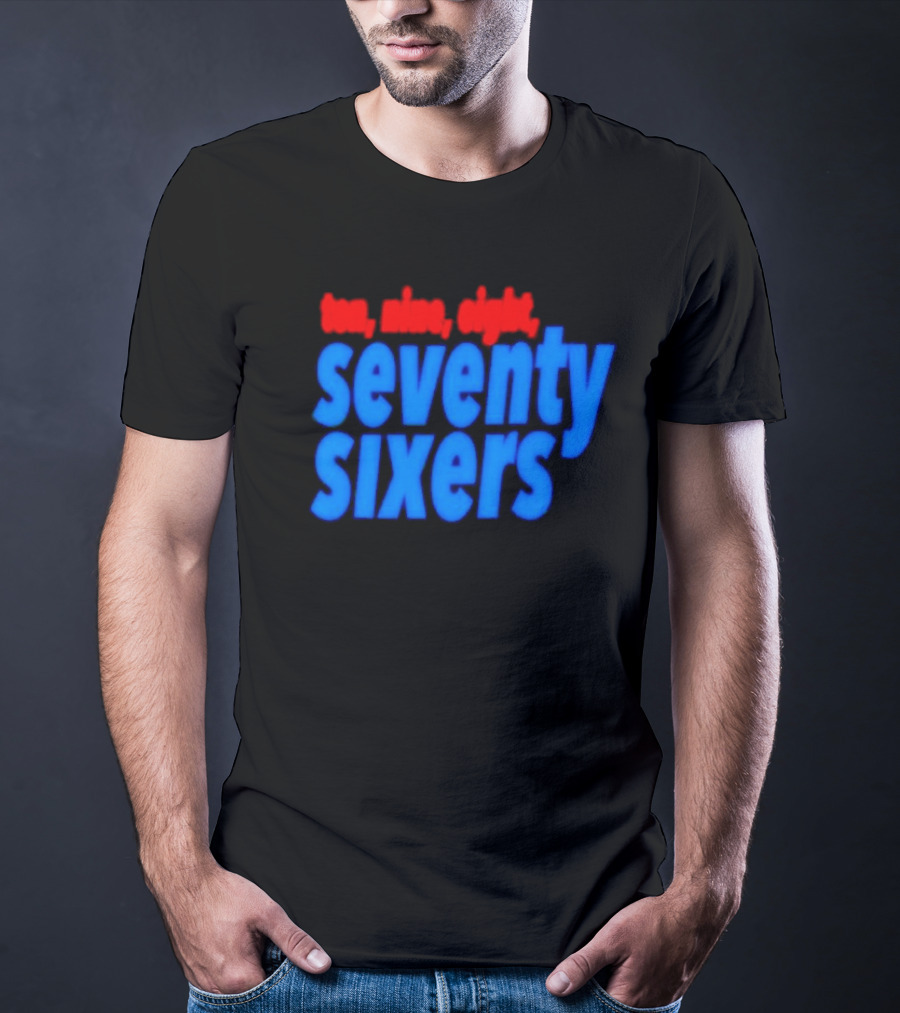Ten Nine Eight Seventy Sixers T-Shirt
