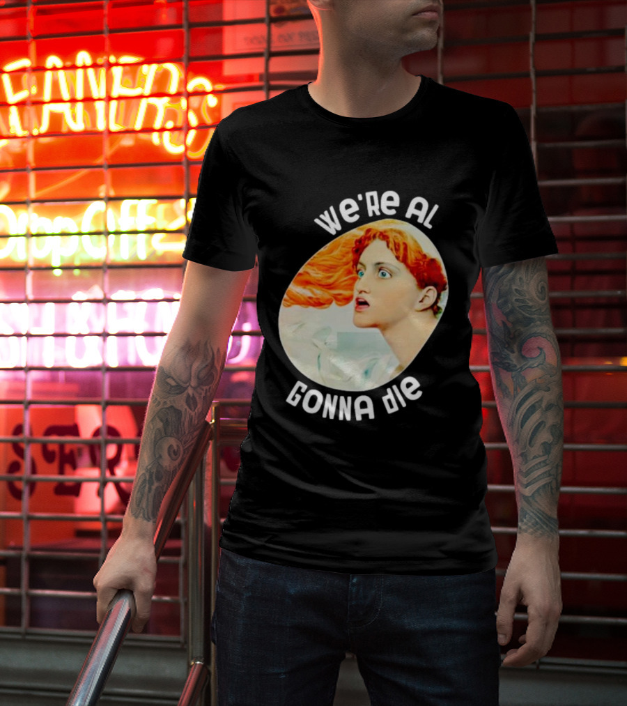 We're All Gonna Die Kassandra Greek Mythology T-Shirt