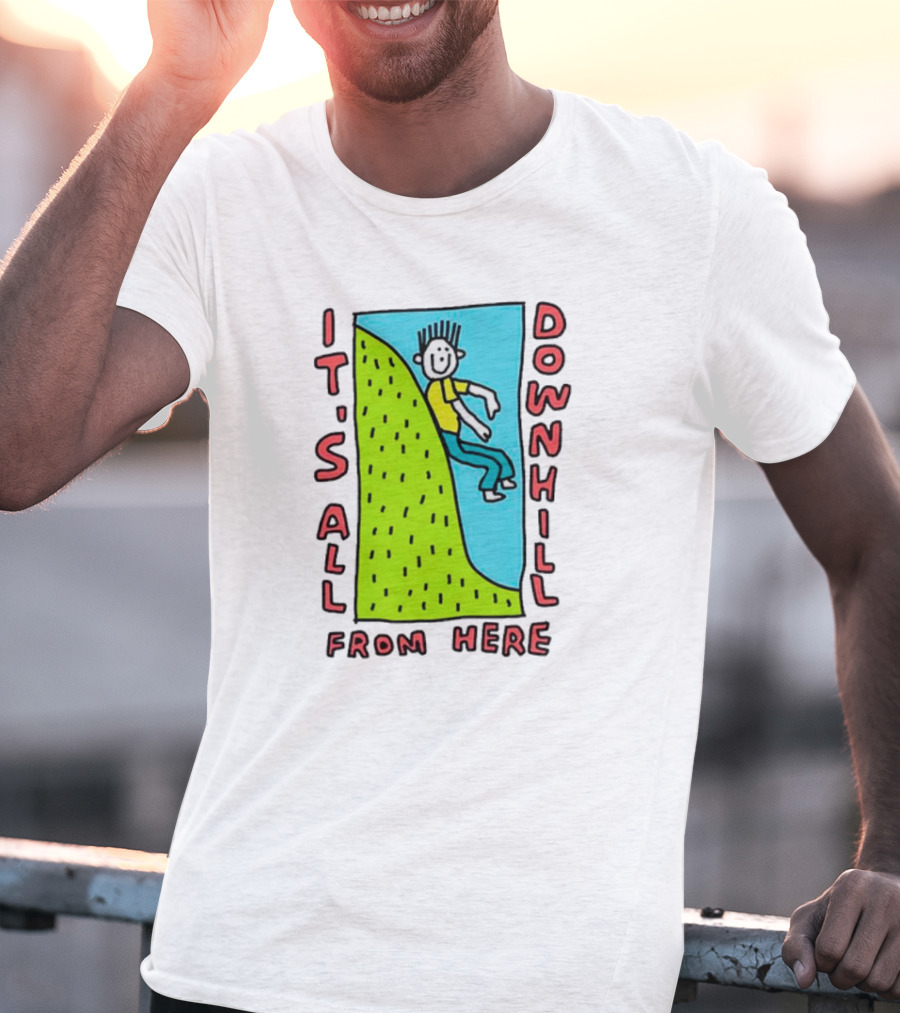 IT'S ALL DOWNHILL FROM HERE Cartoon Character Sliding Down Green Hill T-Shirt