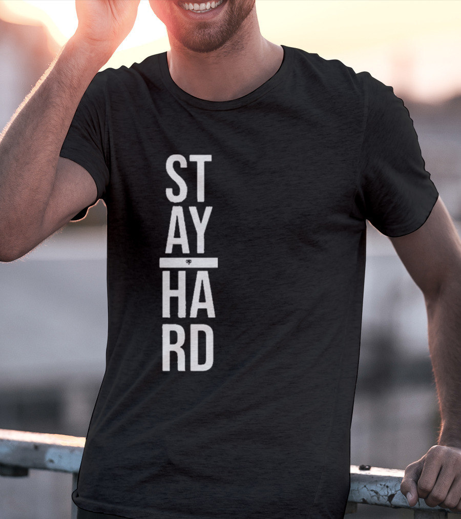 STAY STRONG HARD MOTIVATION T-Shirt