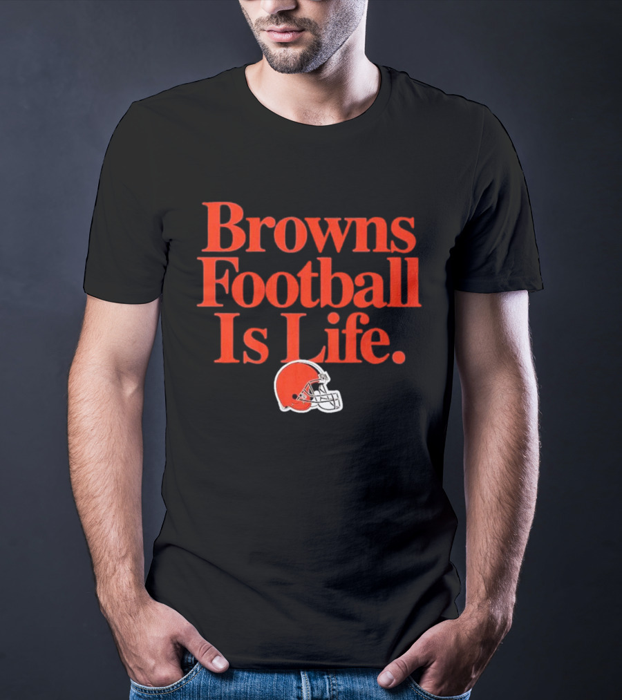 Browns Football Is Life Cleveland Browns Helmet T-Shirt