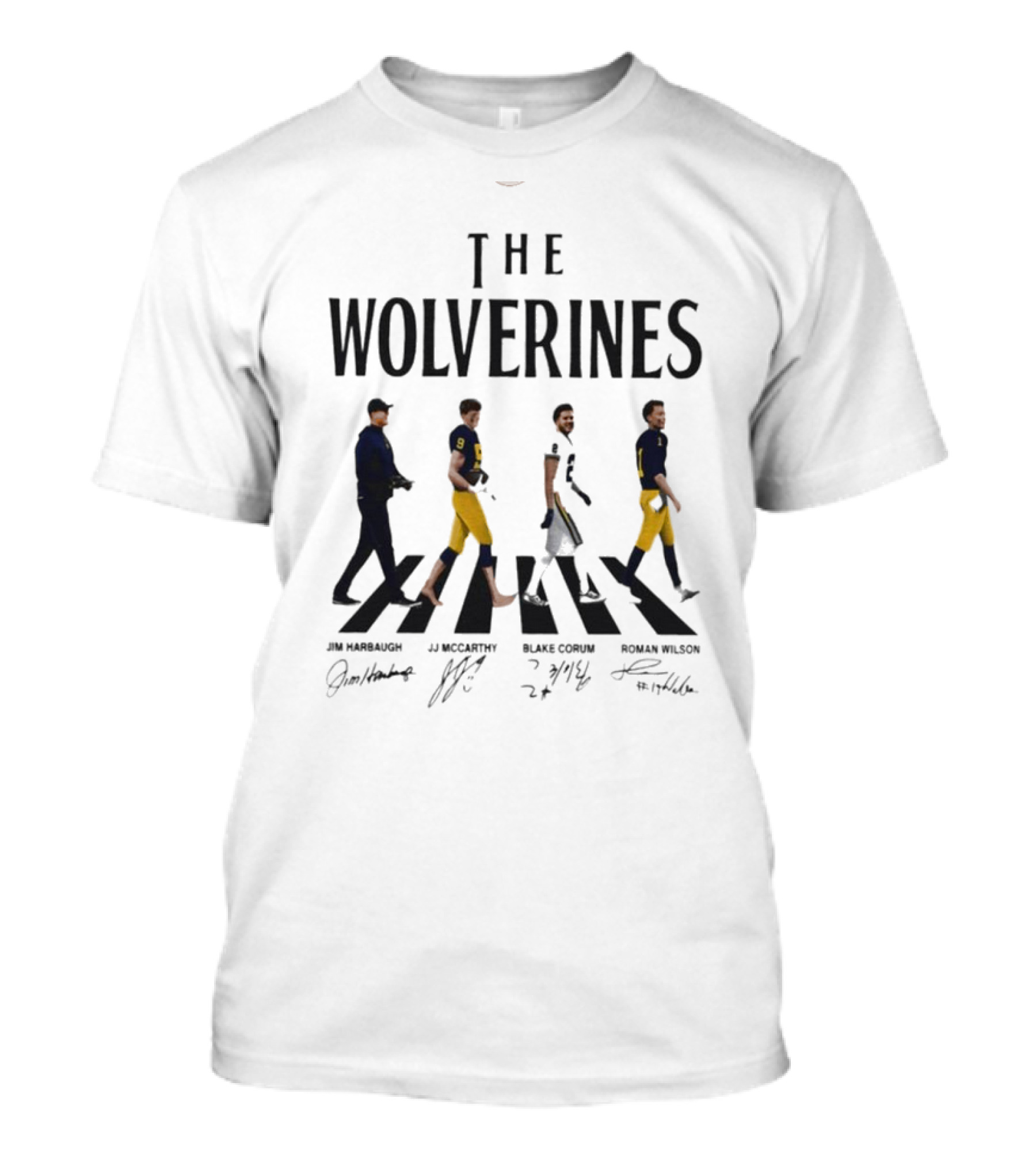 The Wolverines Abbey Road Walk With Signatures Jim Harbaugh J.J. McCarthy Blake Corum Roman Wilson T-Shirt
