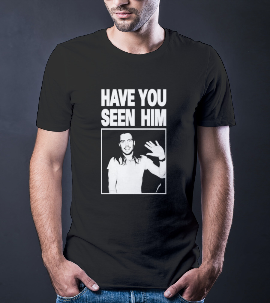 Have You Seen Him Andrew W.K. Wave T-Shirt