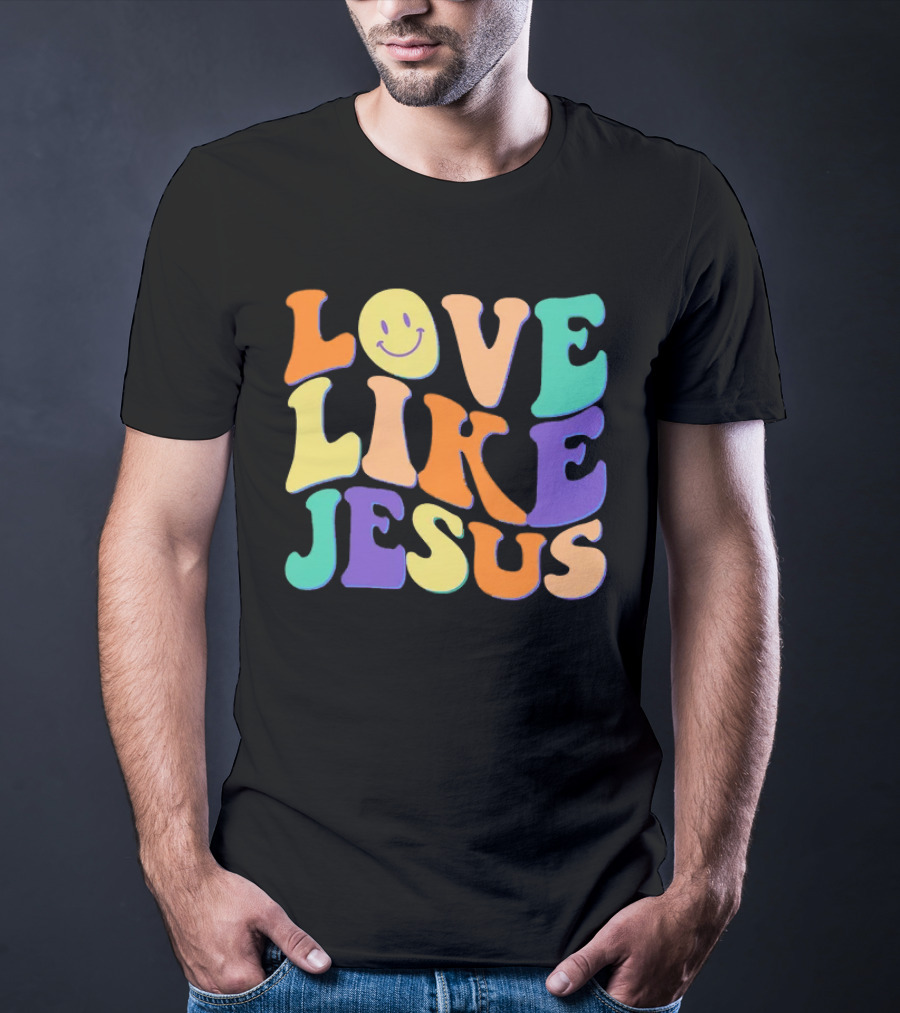 Love Like Jesus Colorful Retro 60s Smiley Face T-Shirt