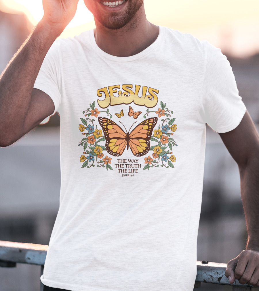 JESUS The Way The Truth The Life John 14:6 Butterfly Floral T-Shirt