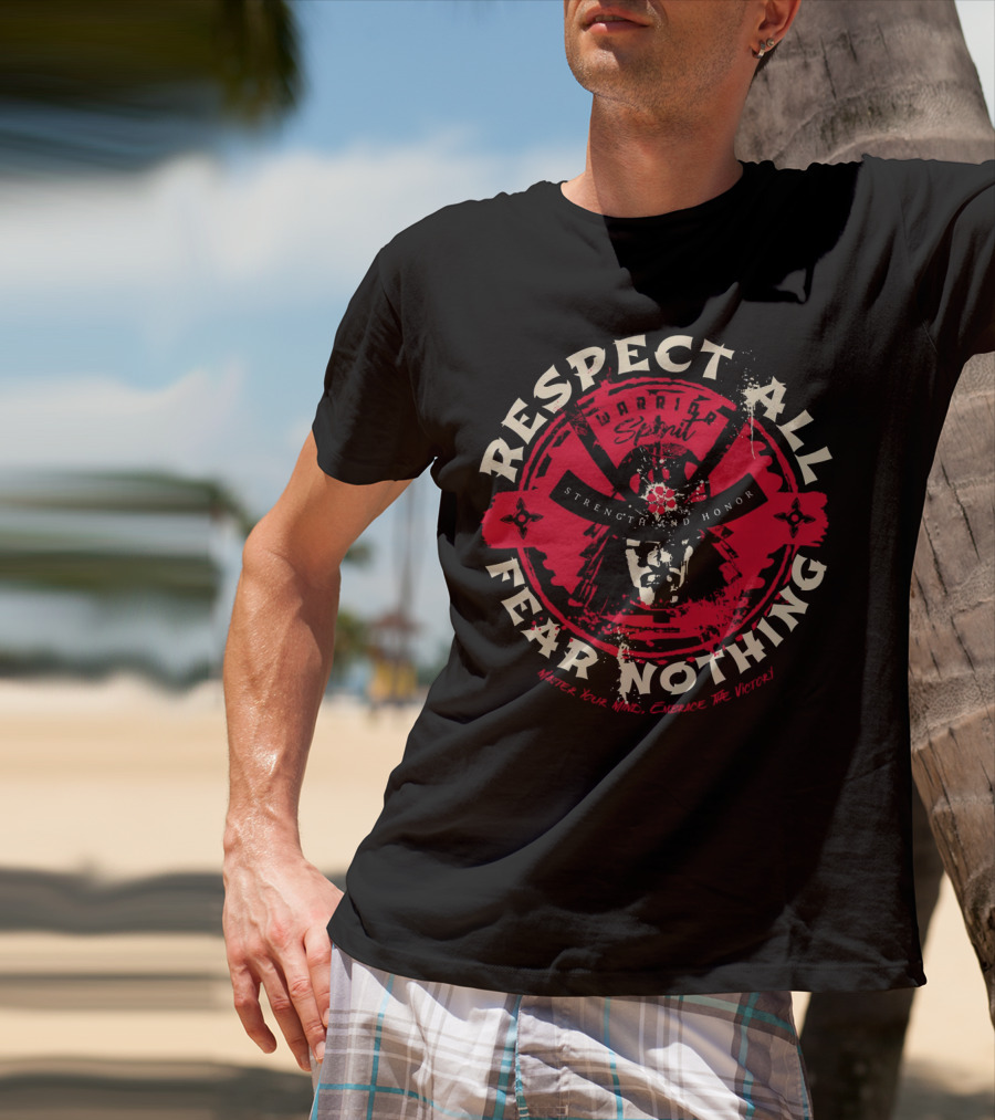 Respect All Fear Nothing Warrior Spirit Strength And Honor Samurai T-Shirt