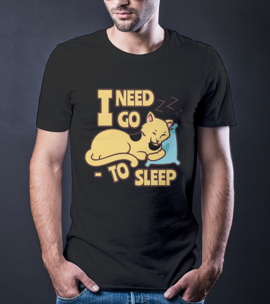 I Need Go To Sleep Cat Sweet Dreams Zzz T-Shirt