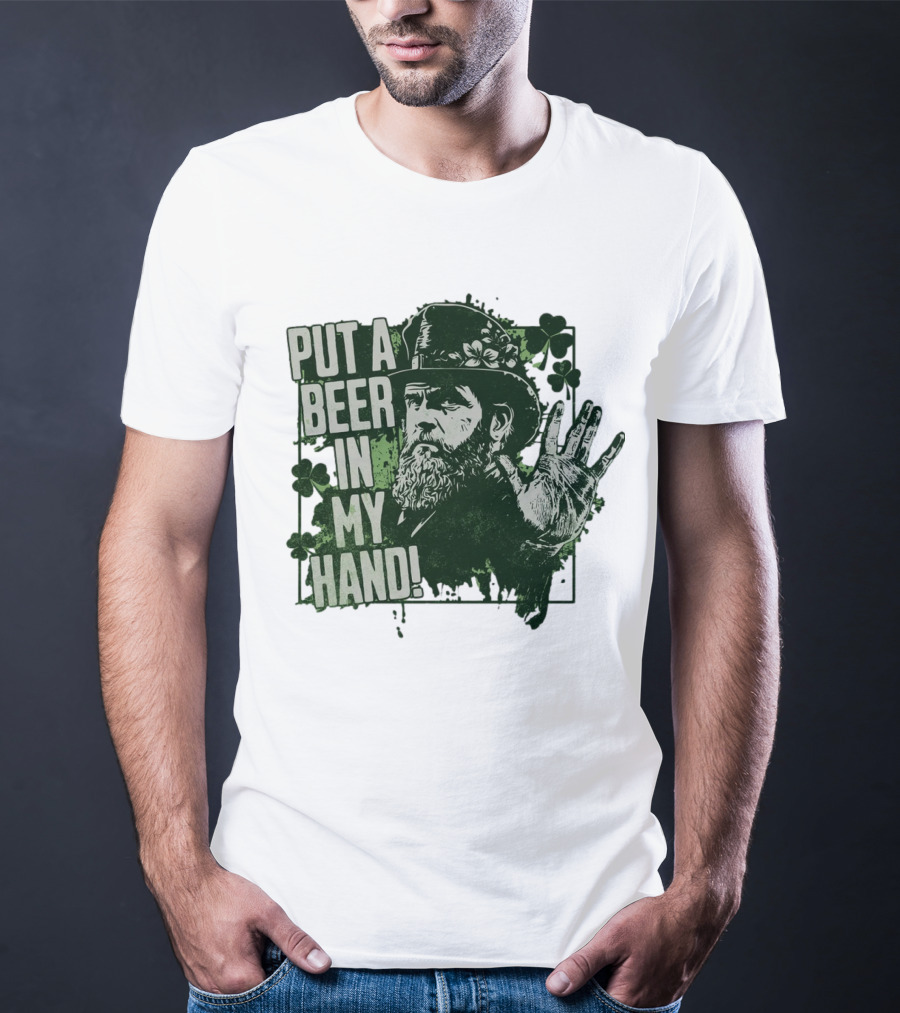Put A Beer In My Hand St. Patrick's Day Shamrock Gentleman T-Shirt