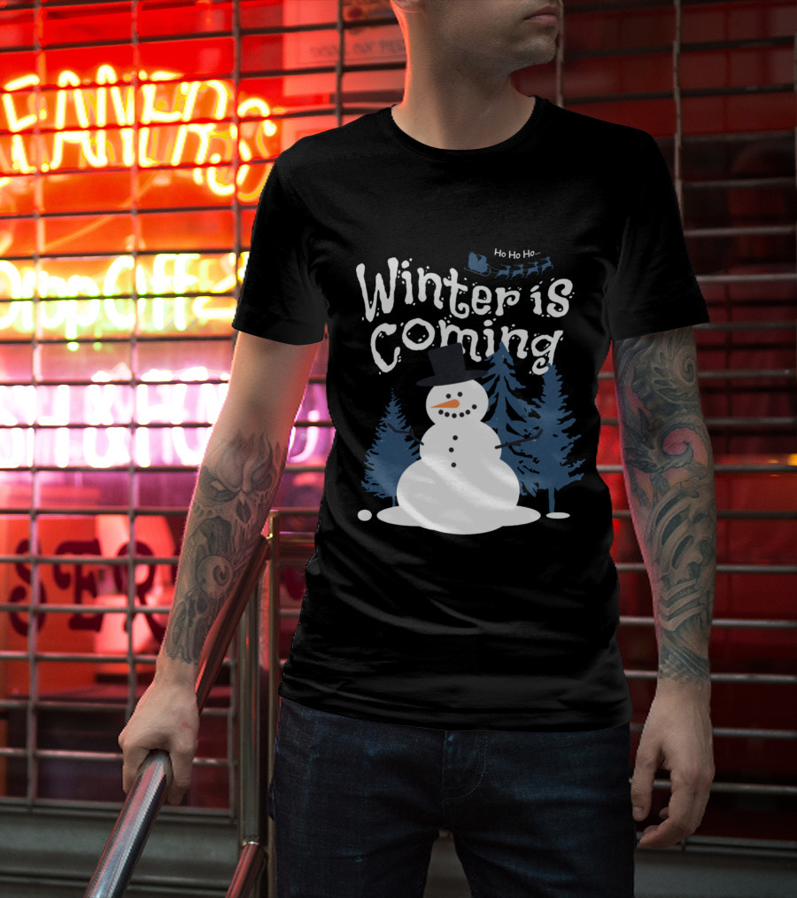 Winter Is Coming Snowman With Ho Ho Ho Santa Sleigh T-Shirt