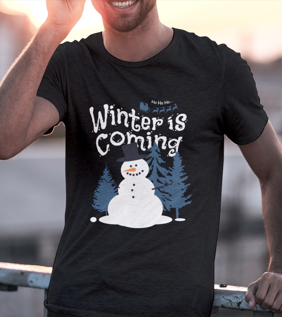 Winter Is Coming Snowman With Ho Ho Ho Santa Sleigh T-Shirt