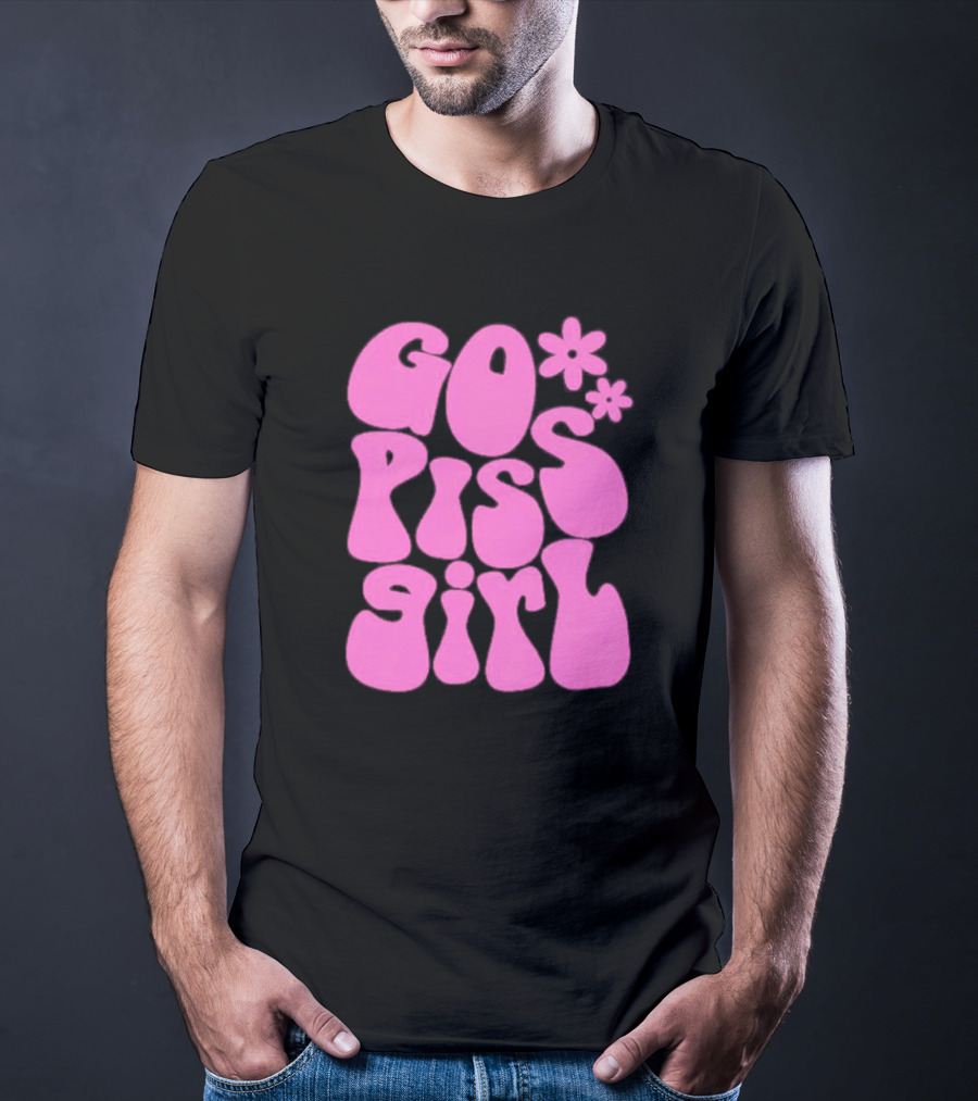 Go Piss Girl Bold Funky Pink T-Shirt