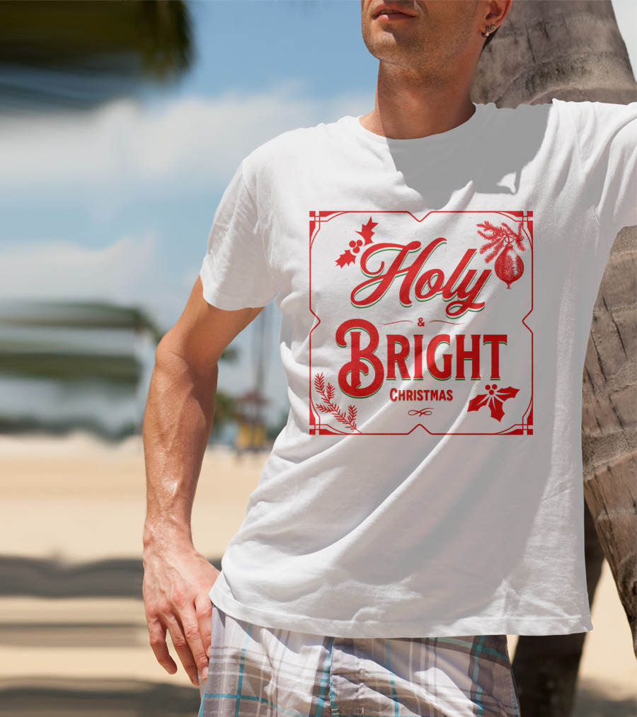 Holy And Bright Christmas T-Shirt