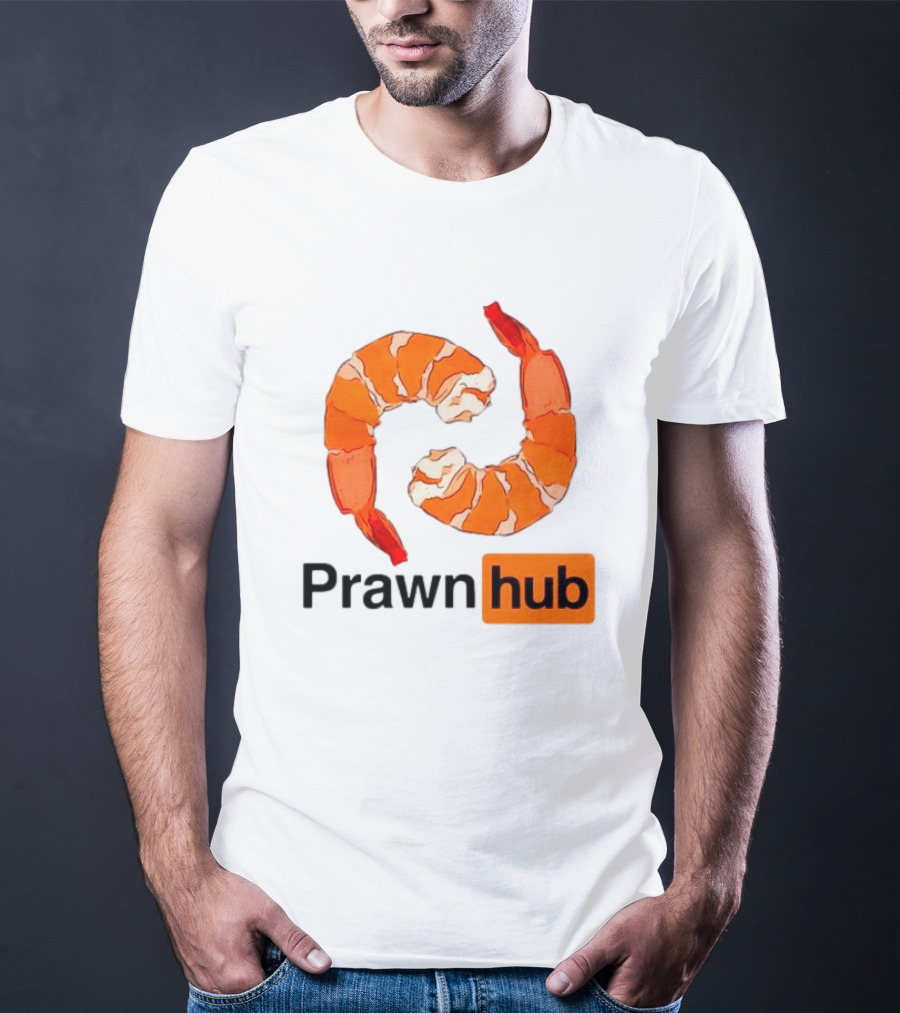 Prawn Hub Parody With Shrimp T-Shirt