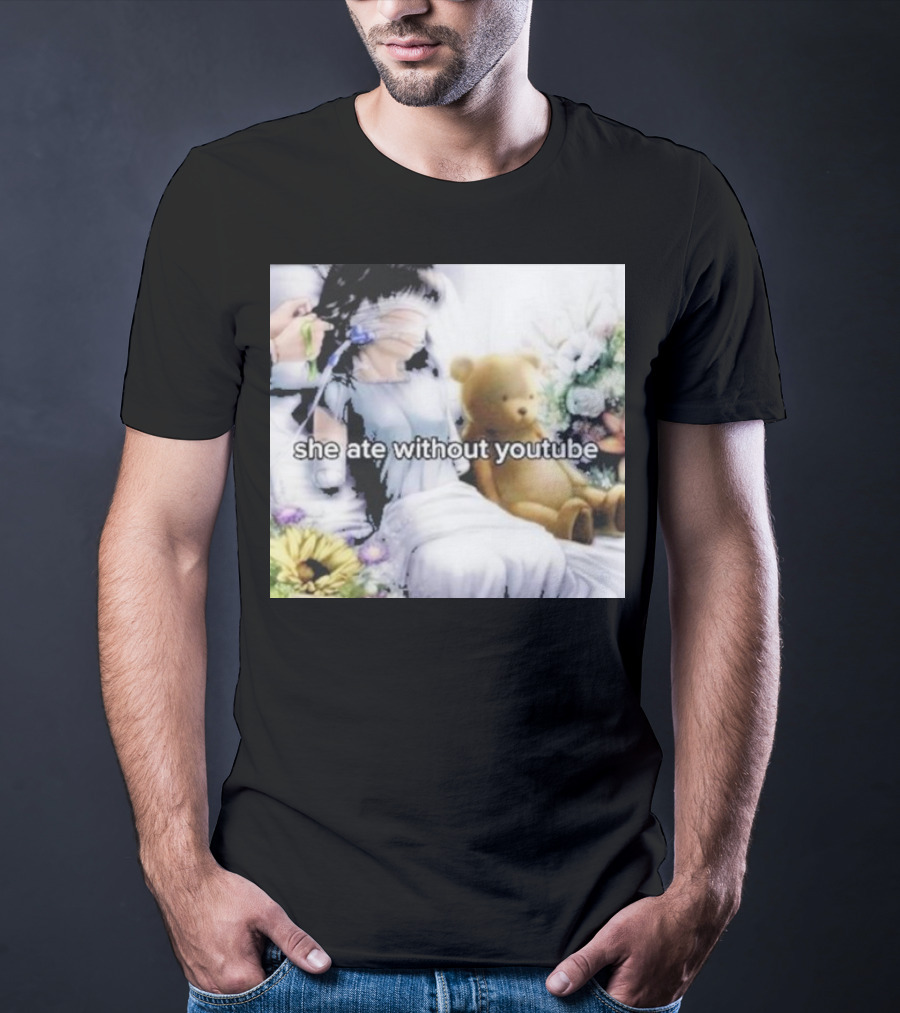 She Ate Without YouTube Floral Teddy Bear Aesthetic T-Shirt