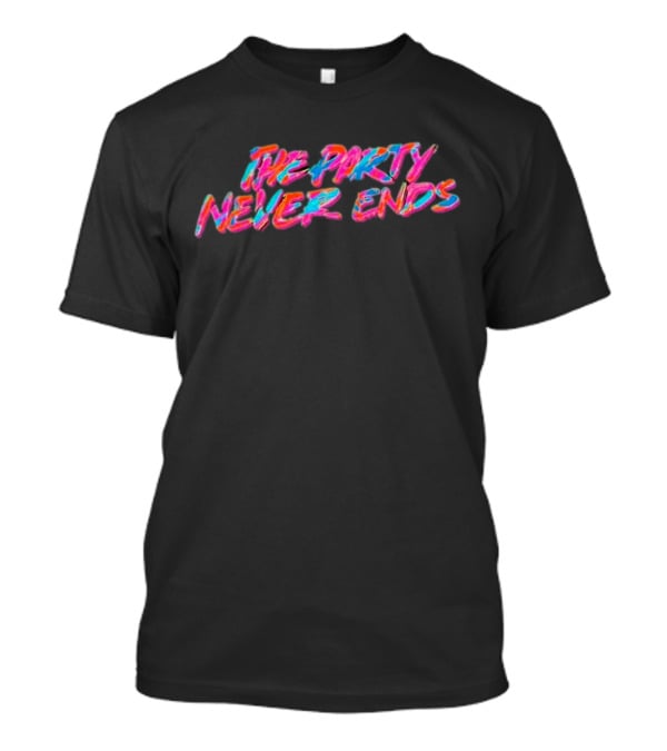 The Party Never Ends Neon Retro Vibes T-Shirt