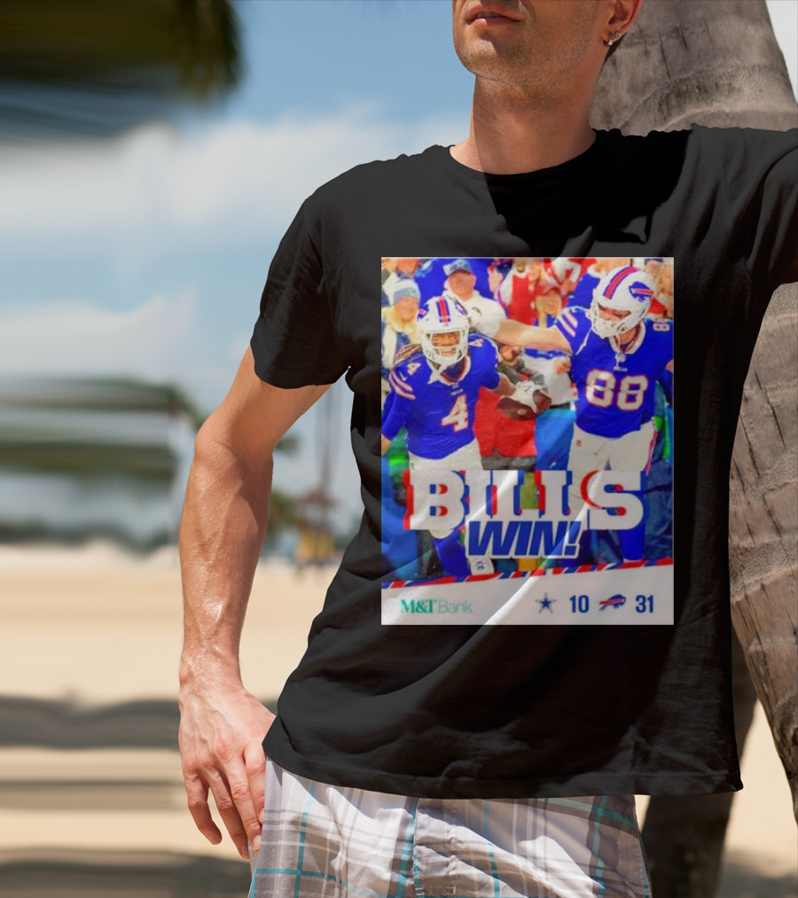 Buffalo Bills Win Dallas Cowboys 31-10 T-Shirt