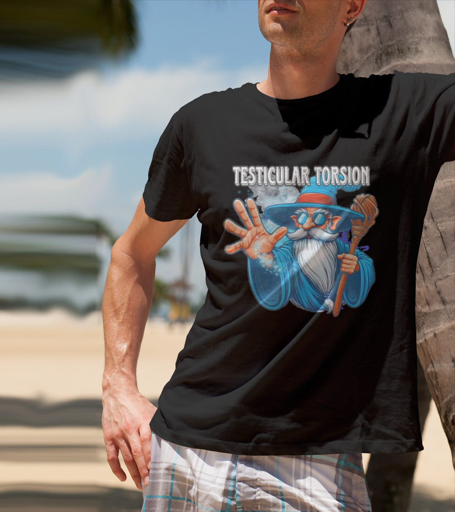 Testicular Torsion Wizard With Magic And Broomstick T-Shirt