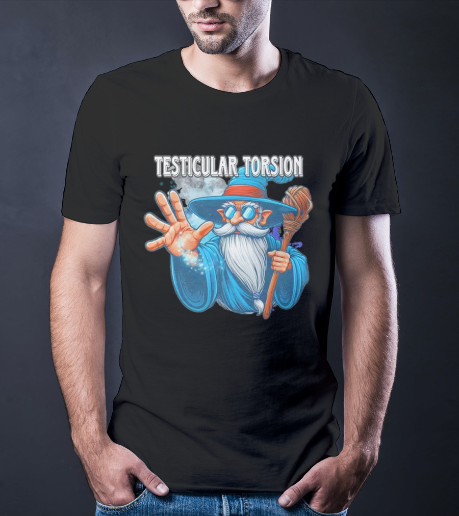 Testicular Torsion Wizard With Magic And Broomstick T-Shirt