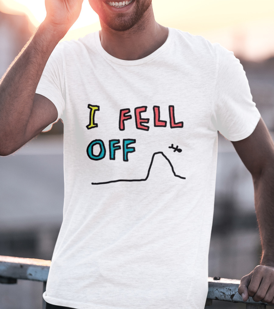 I Fell Off Stick Figure Falling Off Hill T-Shirt
