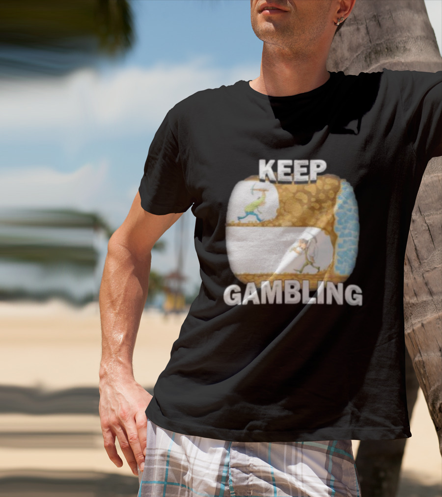 Keep Gambling Miner Determination Near Diamond Discovery T-Shirt