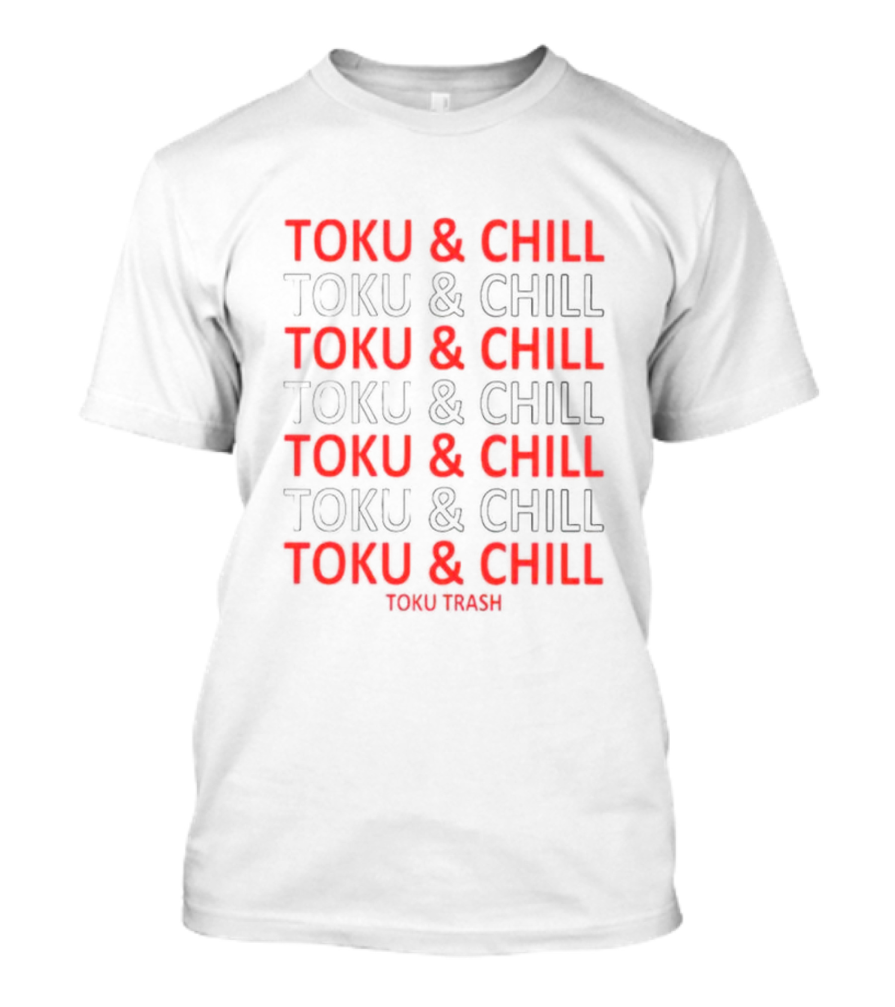 Toku And Chill Toku Trash Repeated T-Shirt